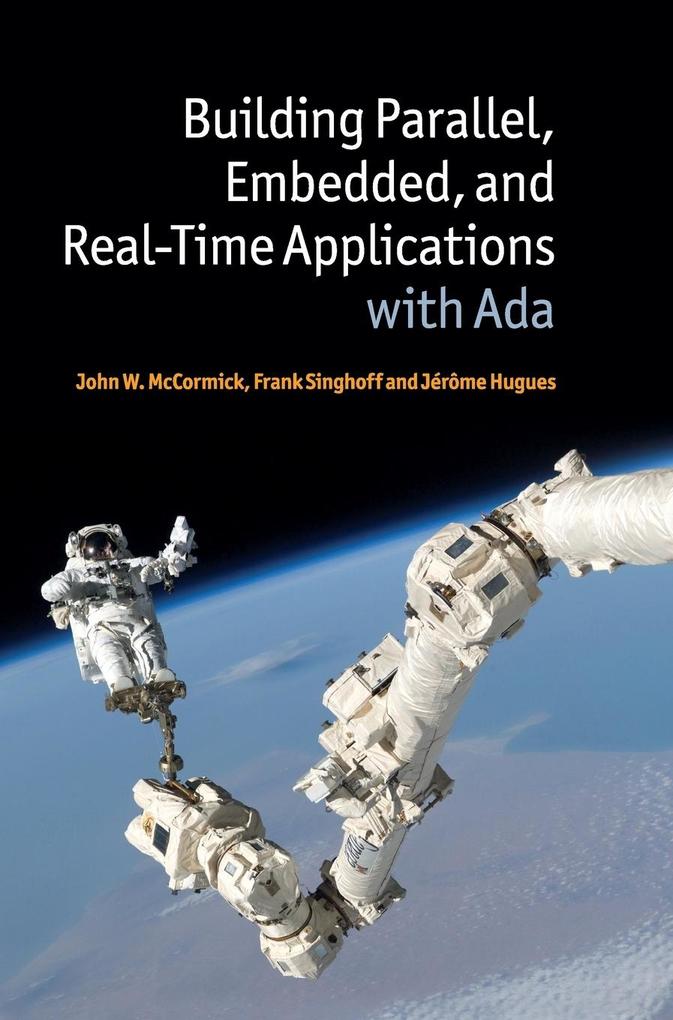 Building Parallel Embedded and Real-Time Applications with    Ada von Cambridge University Press