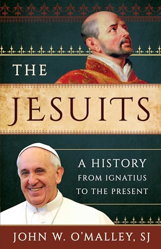 The Jesuits: A History from Ignatius to the Present von Rowman & Littlefield Publishers