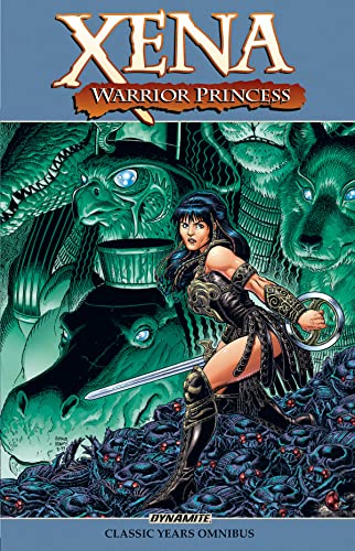 Xena, Warrior Princess: The Classic Years Omnibus Xena, Warrior Princess: The Classic Years Omnibus