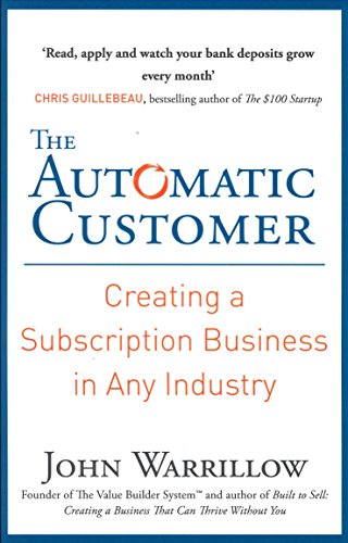 The Automatic Customer: Creating a Subscription Business in Any Industry von Penguin