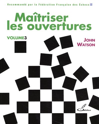 Maîtriser les ouvertures : Volume 3 von Olibris