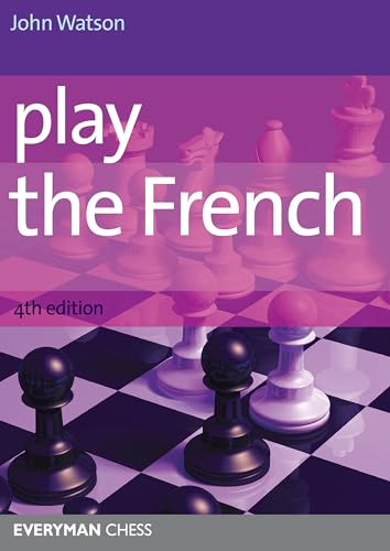 Play the French 4th Edition (Cadogan Chess Books) von Gloucester Publishers Plc