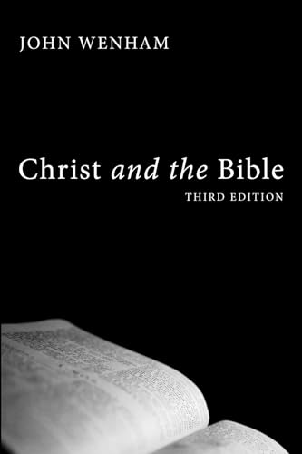 Christ and the Bible, Third Edition von Wipf & Stock Publishers