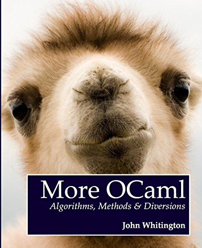 More OCaml: Algorithms, Methods, and Diversions von Coherent Press