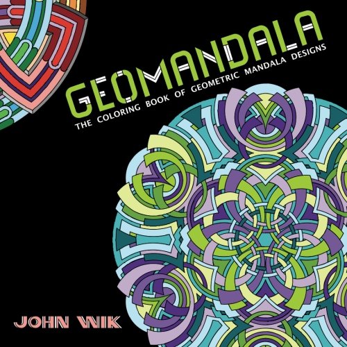 GeoMandala: The Coloring Book of Geometric Mandala Designs