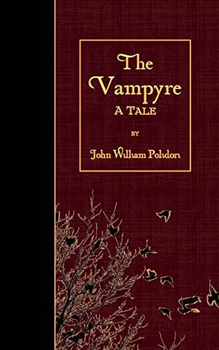 The Vampyre: A Tale The Vampyre: A Tale
