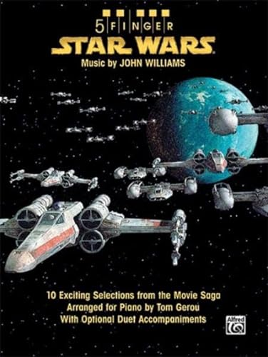 5 Finger Star Wars: 10 Exciting Selections from the Movie Saga Arranged for Piano with Optional Duet Accompaniments von Alfred Publishing Co.