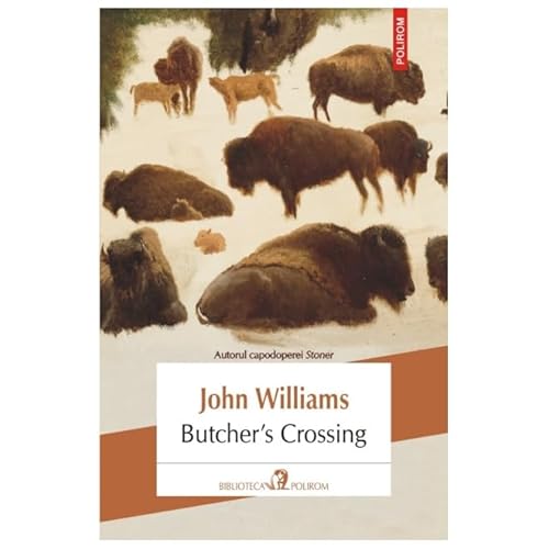Butcher'S Crossing Butcher'S Crossing von Polirom