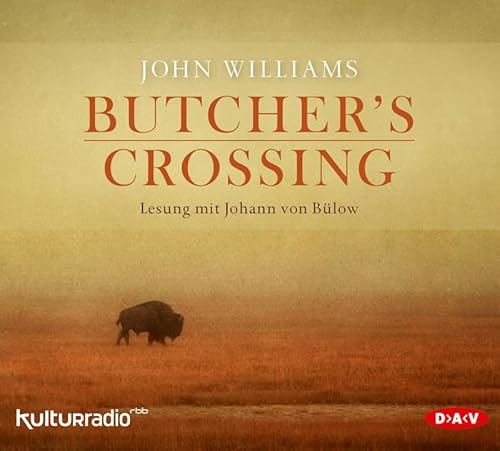 Butcher's Crossing: Lesung mit Johann von Bülow (7 CDs)