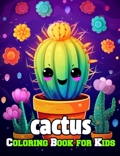 Cactus Coloring Book for Kids: Amazing Fun with Coloring a lot of Cactuses and Drawing some parts of the desert plants for Toddlers and Children, Simple and Adorable Cactus Drawings Page Design. von Independently published