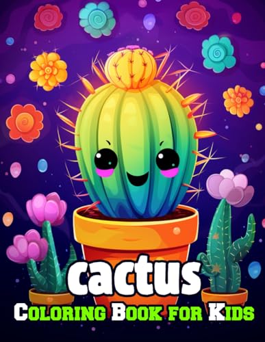 Cactus Coloring Book for Kids: Amazing Fun with Coloring a lot of Cactuses and Drawing some parts of the desert plants for Toddlers and Children, Simple and Adorable Cactus Drawings Page Design. Cactus Coloring Book for Kids: Amazing Fun with Coloring a lot of Cactuses and Drawing some parts of the desert plants for Toddlers and Children, Simple and Adorable Cactus Drawings Page Design.