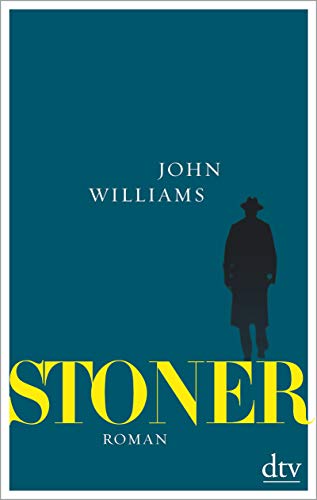 Stoner Sonderausgabe mit einem umfangreichen Anhang zu Leben und Werk: Roman