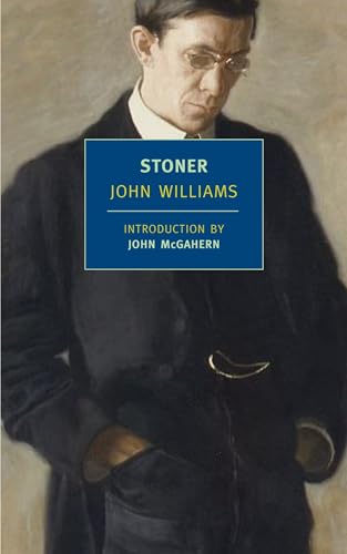 Stoner: (New York Review Books Classics): Introduction by John McGahern