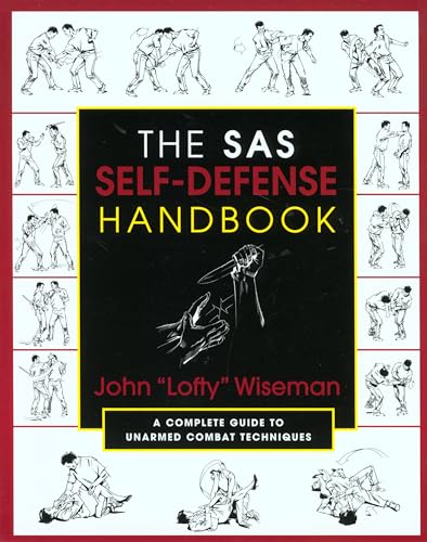 SAS Self-Defense Handbook: A Complete Guide to Unarmed Combat Techniques