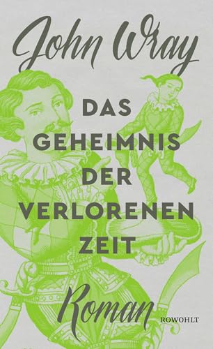 Das Geheimnis der verlorenen Zeit Das Geheimnis der verlorenen Zeit von Rowohlt