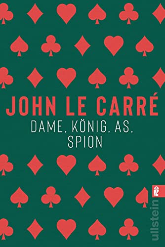 Dame, König, As, Spion: Roman (Ein George-Smiley-Roman, Band 5) von ULLSTEIN TASCHENBUCH