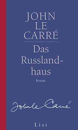 Das Russlandhaus: Roman von List