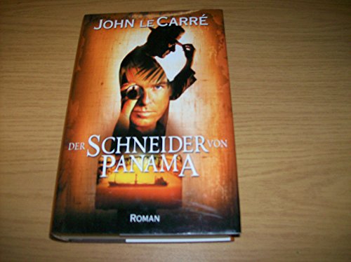 Der Schneider von Panama: Roman