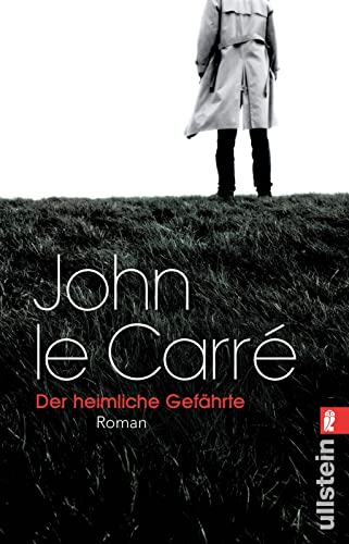 Der heimliche Gefährte: Roman (Ein George-Smiley-Roman, Band 8) von ULLSTEIN TASCHENBUCH