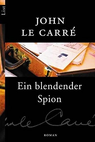 Ein blendender Spion: Roman