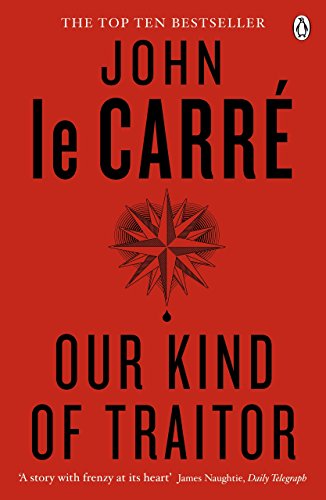 Our Kind of Traitor: John le Carré