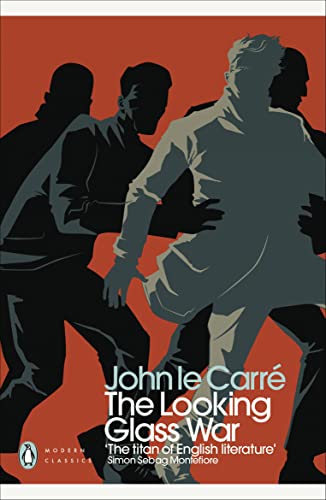 The Looking Glass War: John le Carré (Penguin Modern Classics)