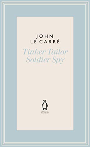 Tinker Tailor Soldier Spy (The Penguin John le Carré Hardback Collection) von Penguin