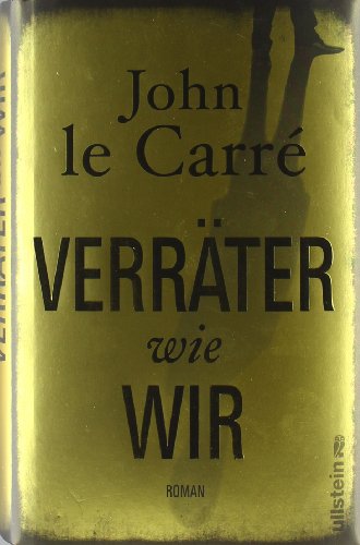 Verräter wie wir: Roman Verräter wie wir: Roman