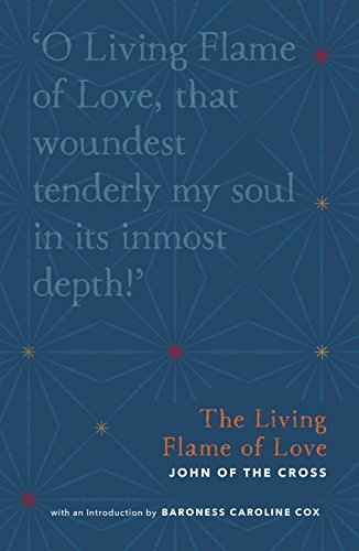 The Living Flame of Love: John of the Cross (Christian Classics Library)