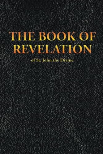 THE BOOK OF REVELATION of St. John the Divine THE BOOK OF REVELATION of St. John the Divine von Sublime Books