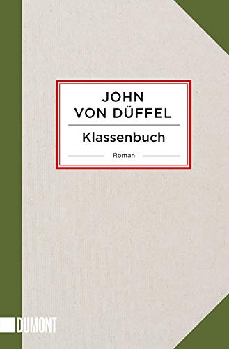 Klassenbuch: Roman von DuMont Buchverlag GmbH