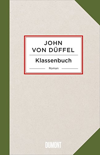 Klassenbuch: Roman von DuMont Buchverlag GmbH