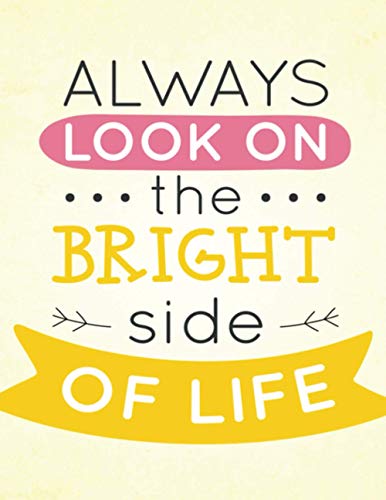Always look on the bright side of life: Classic book von Independently published