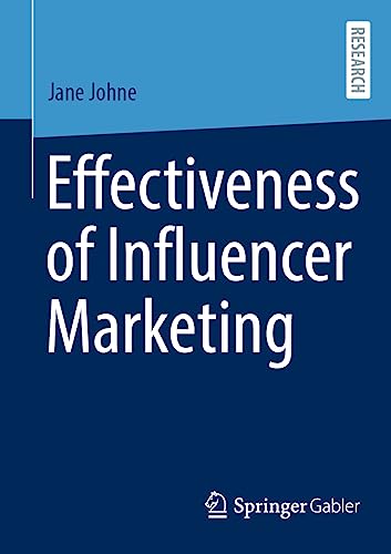 Effectiveness of Influencer Marketing von Springer Gabler