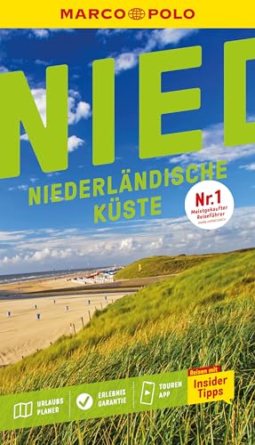 MARCO POLO Reiseführer Niederländische Küste: Reisen mit Insider-Tipps. Inklusive kostenloser Touren-App von MARCO POLO ein Imprint von MAIRDUMONT