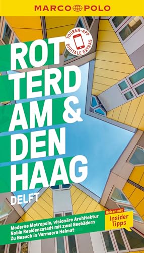 MARCO POLO Reiseführer Rotterdam & Den Haag, Delft: Reisen mit Insider-Tipps. Inkl. kostenloser Touren-App MARCO POLO Reiseführer Rotterdam & Den Haag, Delft: Reisen mit Insider-Tipps. Inkl. kostenloser Touren-App