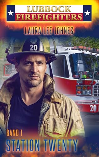 Station Twenty: Lubbock Firefighters von BoD – Books on Demand