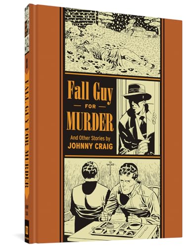 Fall Guy For Murder And Other Stories (EC Comics Library, Band 5) von Fantagraphics Books