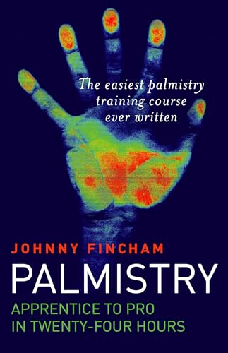 Palmistry: Apprentice to Pro in 24 Hours - The Easiest Palmistry Training Course Ever Written von Dodona Books