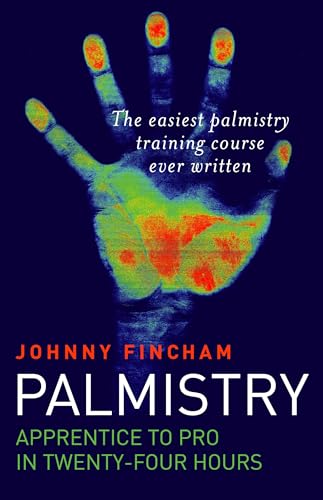 Palmistry: From Apprentice to Pro in 24 Hours von Dodona Books