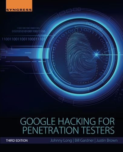 Google Hacking for Penetration Testers von Syngress