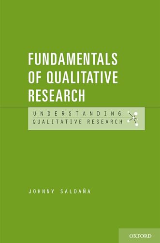 Fundamentals of Qualitative Research (Understanding Qualitative Research)