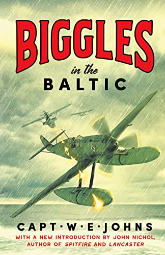 Biggles in the Baltic (Biggles' WW2 Adventures, 1, Band 1)