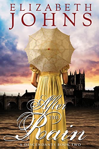 After the Rain: A Regency Romance (Descendants, Band 2) von Elizabeth Johns
