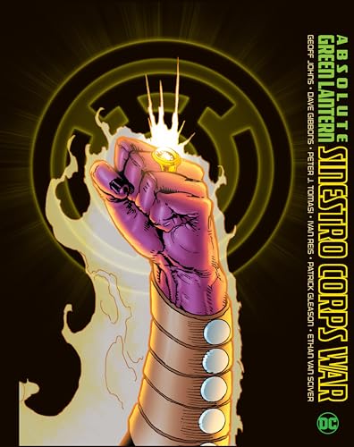 Absolute Green Lantern: The Sinestro Corps War Absolute Green Lantern: The Sinestro Corps War von Dc Comics