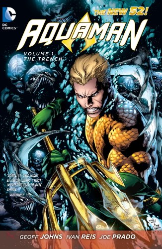 Aquaman Vol. 1: The Trench (The New 52)