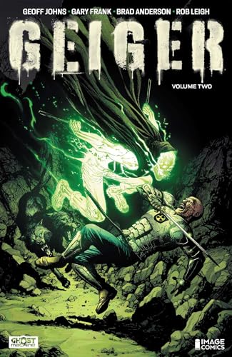 Geiger Volume 2: The Nuclear Knight (GEIGER TP) von Image Comics