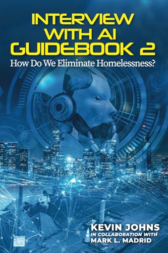 Interview With AI Guidebook 2: How Do We Eliminate Homelessness? Interview With AI Guidebook 2: How Do We Eliminate Homelessness? von Fig Factor Media Publishing