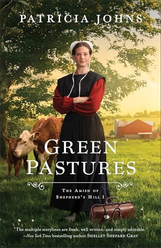 Green Pastures (Amish of Shepherd's Hill, 1, Band 1) von Bethany House Publishers, a division of Baker Publishing Group