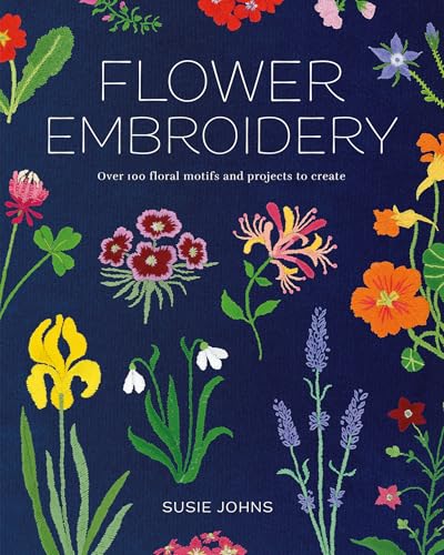 Flower Embroidery: Over 100 Floral Motifs and Projects to Create von Guild of Master Craftsman Publications Ltd
